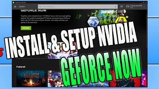 How To Setup & Install NVIDIA GeForce Now In Windows