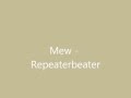 Mew - Repeaterbeater [Lyrics]