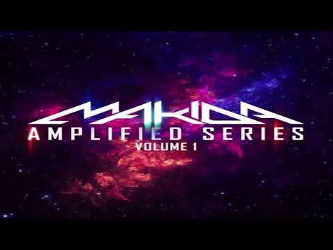 MAKIDA - Live Set ''Amplified Series Volume 1'' 30-08-2019 [Psytrance]