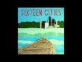 Sixteen Cities Save Me From Myself 