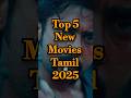 2025 New Tamil Movies OTT Tamilmovie Shorts Movies Top5 Tamildubbed Primevideo Tamil Trending