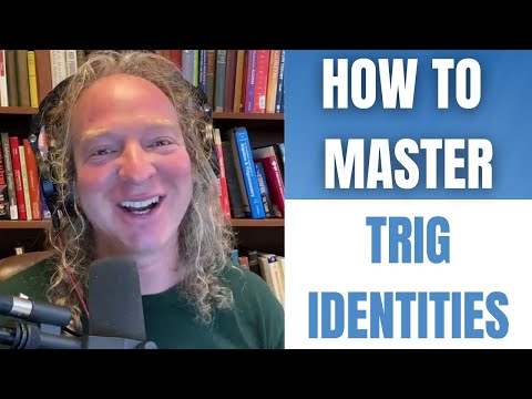 The Best Way to Master Trigonometric Identities