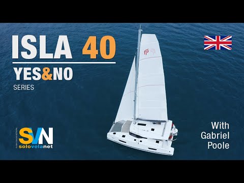 Isla 40, le catamaran à voile Fountaine Pajot [ENG]
