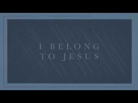 I Belong To Jesus (Oh Hallelujah) - Youtube Lyric Video