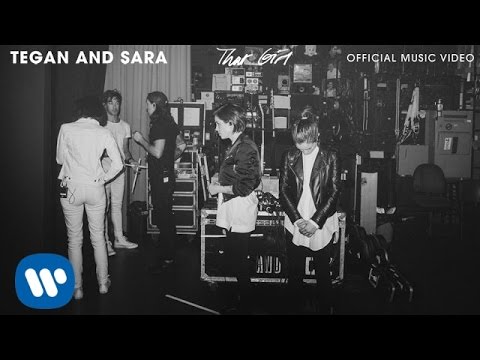 Tegan And Sara - THAT GIRL [OFFICIAL MUSIC VIDEO]