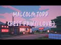 Malcolm Todd Chest Pain I Love