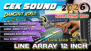 Download lagu CEK SOUND DANGDUT KOPLO BASS GLERR TERBARU 2026 | INSTRUMENT TEMPO KALEM AUDIO CLARITY & CLEAR mp3