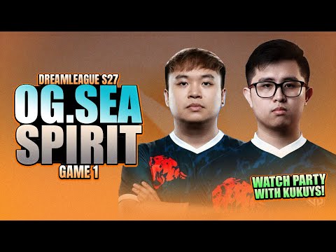 OG VS SPIRIT GAME 1 - WATCH PARTY WITH KUKUYS - DreamLeague S27