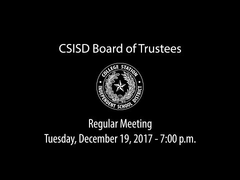 CSISD Board Meeting 12/19/17 - Regular Meeting