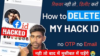 How to Delete Hacked facebook account 2024 | facebook hacked account delete kaise kare - instant