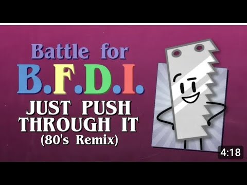 80's Remix: Just Push Through it!  - The Gregory Brother (Battle For B.F.D.I/Dream Island)