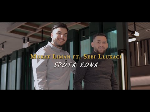 Murat Liman ft. Sebi Llukaci - SPO TA KONA (Official Video)