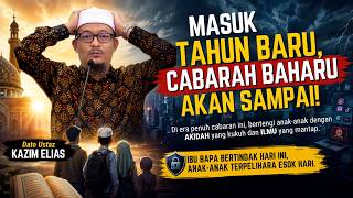 Download lagu DATO USTAZ KAZIM ELIAS - MASUK TAHUN BARU CABARAN BAHARU AKAN SAMPAI mp3