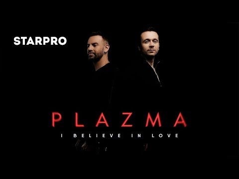 Plazma - I Believe In Love