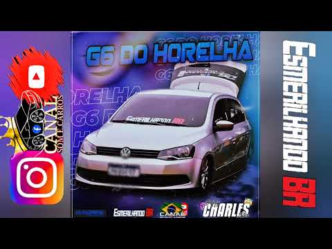 MEGA FUNK G6 DO HORELHA 2023