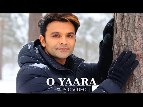 O Yaara ( Music Video ) Shael Oswal | Samiksha Oswal | Rashid Khan