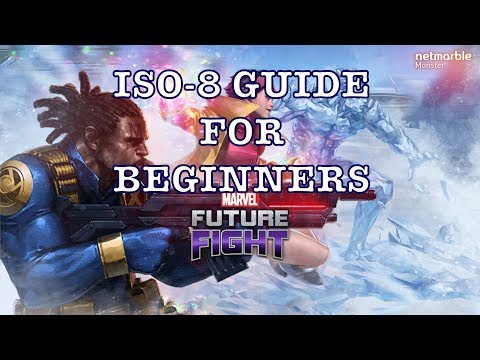 ISO-8 Guide for Beginners! - Marvel Future Fight