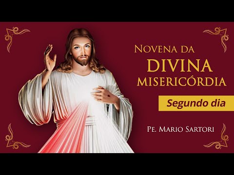 Novena da Divina Misericórdia - 2º dia | Padre Mario Sartori