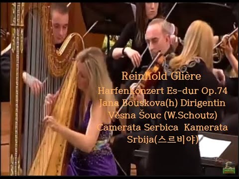 Reinhold Glière  Harfenkonzert Es-dur Solistin-Jana Bouskova