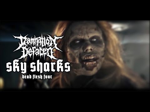 Damnation Defaced - Dead Flesh Four (OFFICIAL VIDEO / SKY SHARKS O.S.T.)