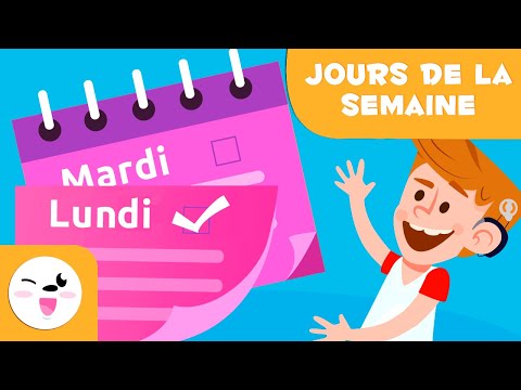 Les jours de la semaine pour les enfants - Quels sont les jours de la semaine - Lundi, mardi ....