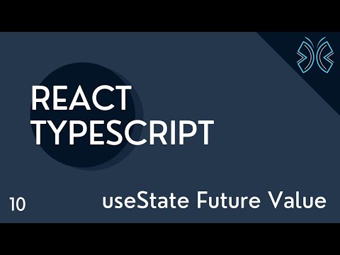 React TypeScript Tutorial 10 useState Future Value