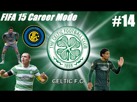 FIFA 15 Celtic Career Mode - Episode 14 - Inter Milan!!!