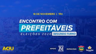 Encontro com Prefeitáveis - 2ºTurno - 18/11/2020