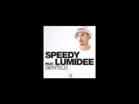 Speedy Feat. Lumidee Sientelo