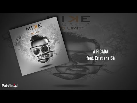 Mike Da Gaita Ft. Cristiana Sá - A Picada