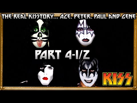 The (un) Real KISStory... Destroyer times Gossip - Ace, Peter, Paul and Gene Part 4-1/2