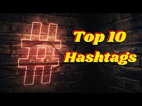 Top 10 Hashtags | trending hashtags today | top hashtags | top 10 hashtags tiktok  | ZFJ TOP 10 LIST