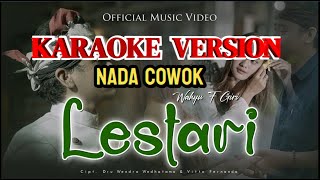 Download lagu LESTARI - KARAOKE | NADA WANITA COWOK | Versi Original | Arya Galih | Wahyu F Giri mp3