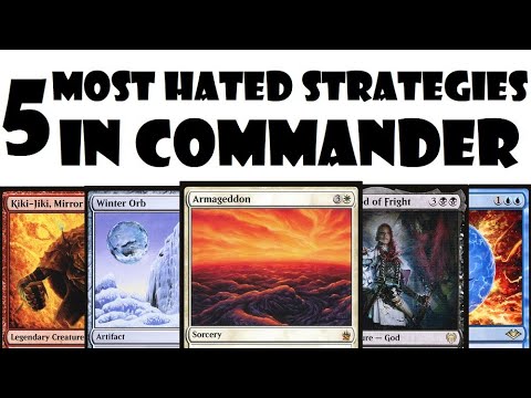 The 5 Most Hated Strategies In Commander