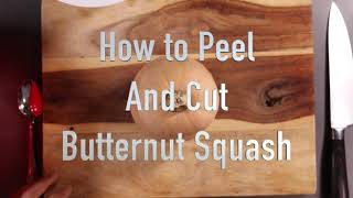 How to peel, cut, and prep, butternut squash | Basic Cooking Skills