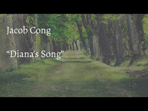 "Diana's Song" - Jacob Cong - Lyric Video