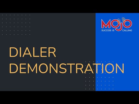 Mojo Dialer Demonstration Video