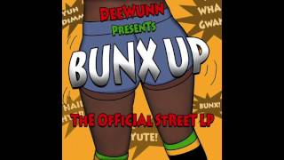 Deewunn Ft. Marcy Chin - Mek It Bunx Up - Bunx Up EP - October 2016