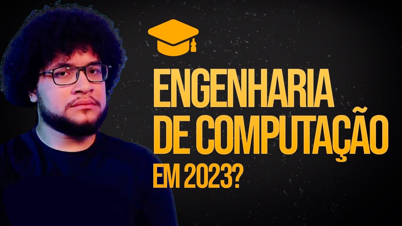 💻🎓 Devo fazer Engenharia de Computação em 2023? | Conversando com um Profissional