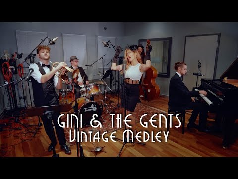 GINI AND THE GENTS - Vintage Medley (covers)