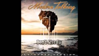 Modern Talking - Don&#39;t Give Up Extended Version (re-cut by Manaev)