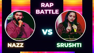 Nazz VS Srushti Rap battle hustle 2.0 |