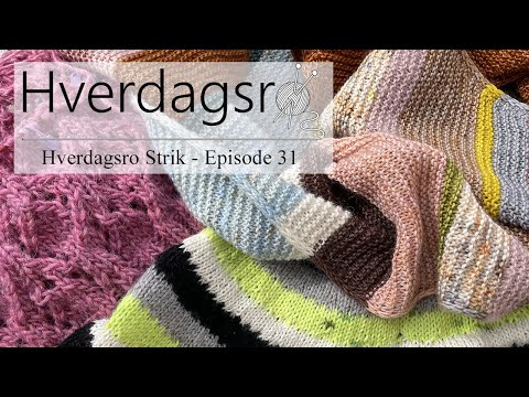 Hverdagsro Strik, Episode 31 - Farver og striber