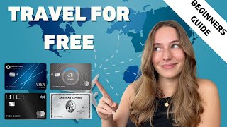 How To Travel The World For Free Using Credit Cards (Absolute Beginners Guide For Points and Miles)
