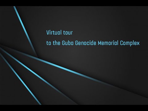 Vritual tour to the “Memorial Comlex of Genocide” in Guba city