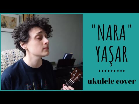 nara - yaşar ukulele cover /sevda deniz karali