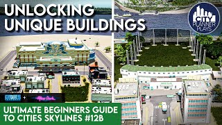 Cheesing the Game to Unlock Unique Buildings | Ultimate Beginners Guide to Cities Skylines, #12b
