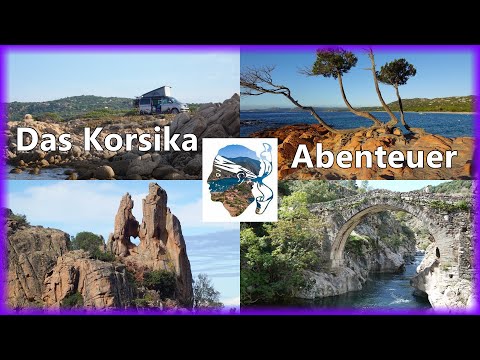 🚕🏕 Das Korsika Abenteuer - eine Reise-Dokumentation über 30 Tage mit dem VW-Bus
