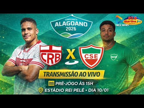 AO VIVO NA MCZNEWS | CRB x CSE | PELO CAMPEONATO ALAGOANO 2026