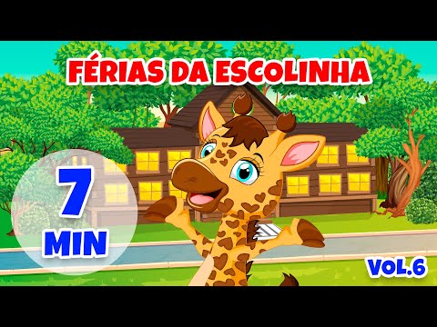 Férias na Escolinha Vol. 6 - Giramille 7 min | Desenho Animado Musical